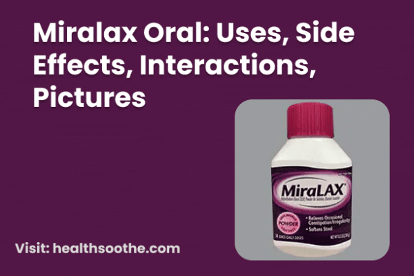 Miralax Oral Uses Side Effects Interactions Pictures Healthsoothe