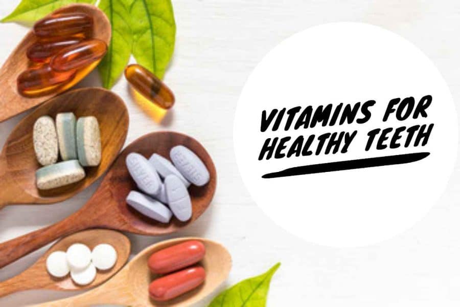 What Vitamins And Minerals Are Needed For Healthy Teeth?
