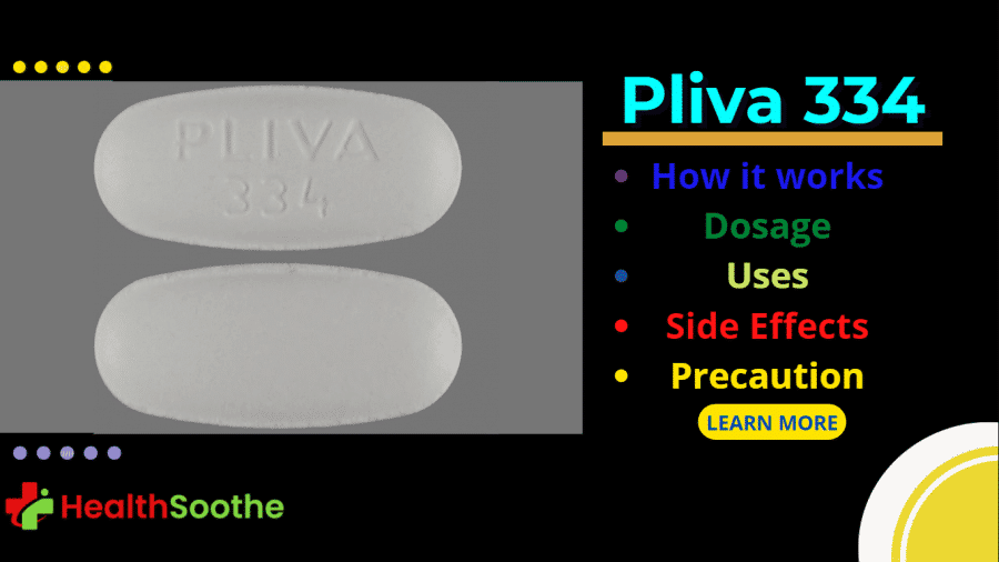 Pliva 334: Usage, Effects &Amp; Precautions