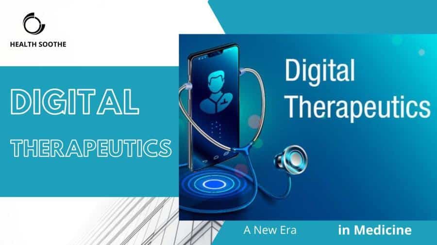 Digital Therapeutics: A New Era In Medicine
