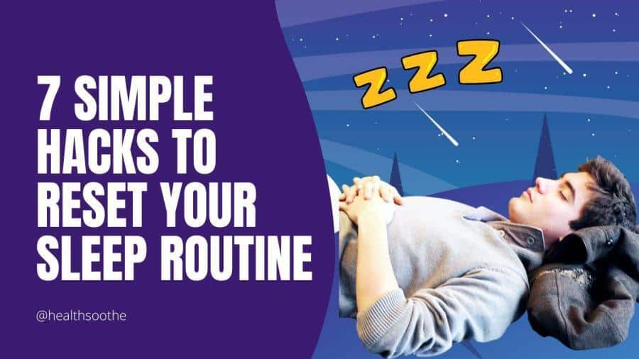 Sleep Routine Reset: Simple Hacks