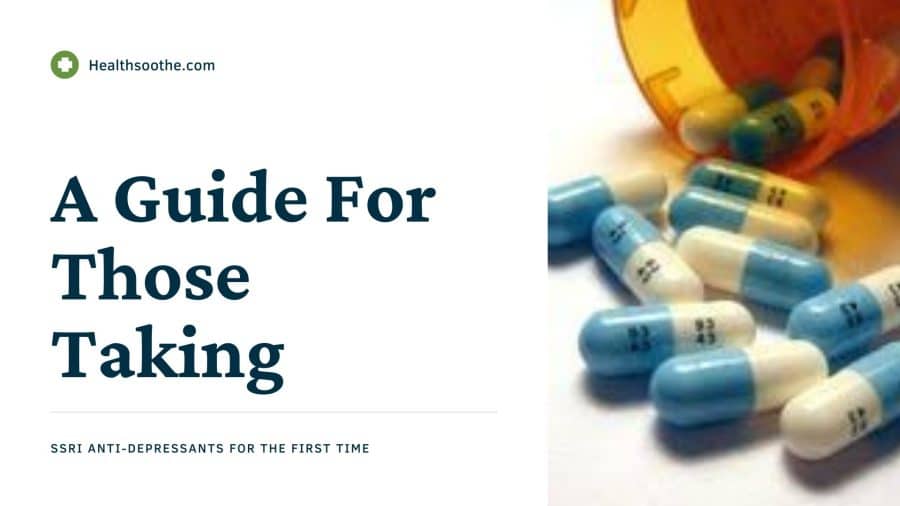 Ssri Anti-Depressants: First-Time Guide