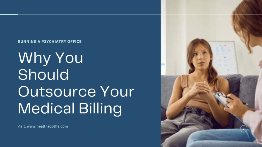Psychiatry Office: Outsourcing Medical Billing