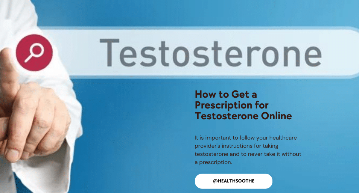 How To Get A Prescription For Testosterone Online