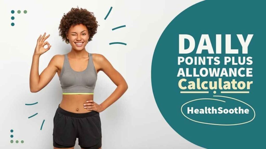 Daily Points Plus Allowance calculator