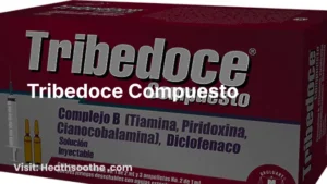 Tribedoce: Uses, Dosage & Precautions 1 Tribedoce Compuesto