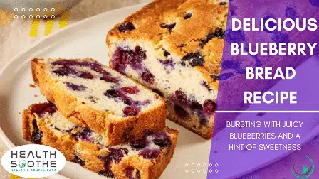 Blueberry Bread,Blueberry Bread Recipe