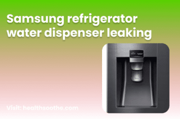 Samsung Refrigerator Water Dispenser Leaking