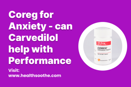 Coreg for Anxiety - can Carvedilol help with Performance