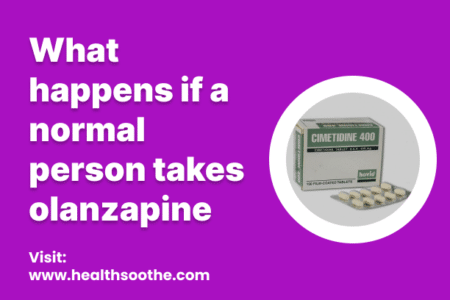 what happens if a normal person takes olanzapine