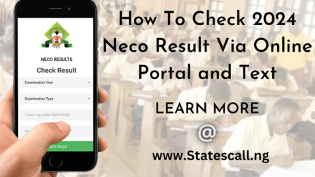 How To Check 2024 Neco Result Via Online Portal and Text - Statescall.ng