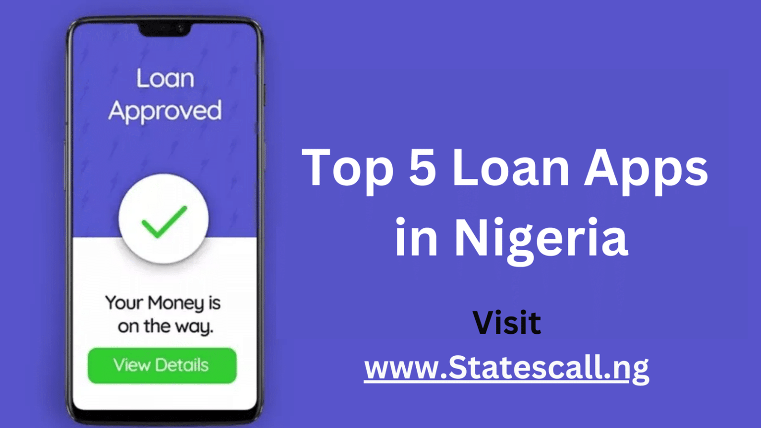 Top 5 Loan Apps In Nigeria As Of July 2024 - Statescall.ng