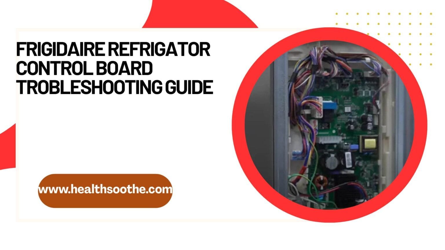 Frigidaire Refrigerator Control Board Troubleshooting Guide Frigidaire